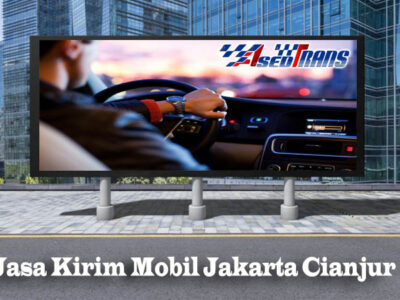 Jasa Kirim Mobil Jakarta Cianjur