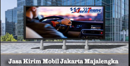Jasa Kirim Mobil Jakarta Majalengka