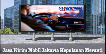 Jasa Kirim Mobil Jakarta Kepulauan Meranti