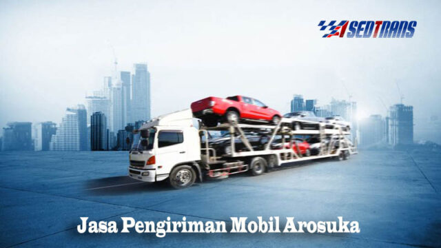 Jasa Pengiriman Mobil Arosuka