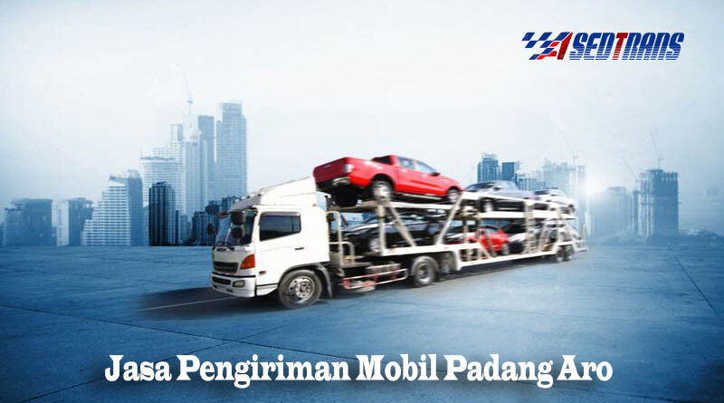 Jasa Pengiriman Mobil Padang Aro